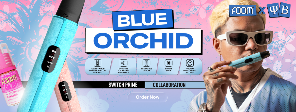 FOOM Pod X Switch Prime Blue Orchid X YB Reza Arap | FOOM Liquid Vape Salt Nic Terenak dan Pod Vape Terbaik