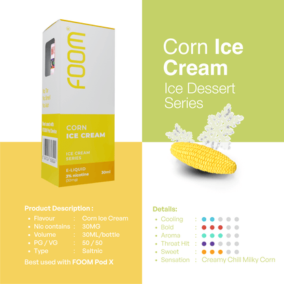 Liquid CORN ICE CREAM - [Ice Cream Series] | Liquid Vape Salt Nic Enak dan Pods Vape Terbaik - FOOM