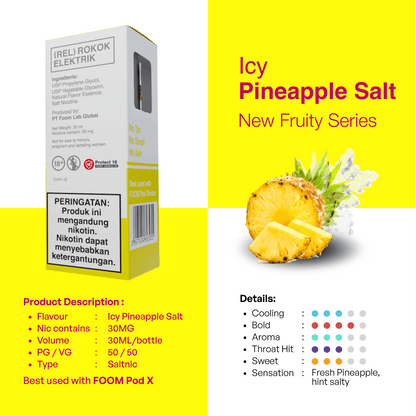Liquid ICY PINEAPPLE SALT - [Icy Fruity Series] | Liquid Vape Salt Nic Enak dan Pods Vape Terbaik - FOOM