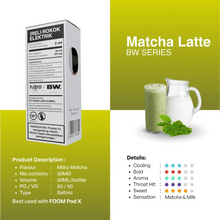 Load gambar ke Gallery MATCHA LATTE - [Liquid FOOM x BW Series] | Liquid Vape Terenak dan Pods Vape Terbaik | FOOM